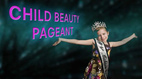 . . Are child beauty pageants illegal in the uk